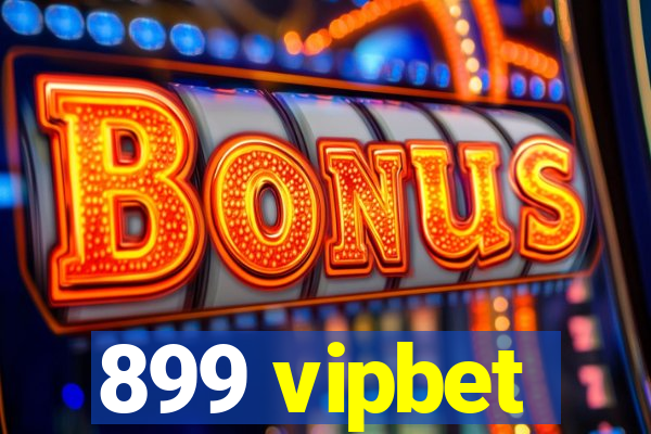 899 vipbet